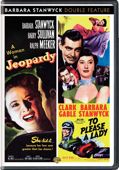 Barbara Stanwyck Signature Collection: To Please A Lady / Jeopardy