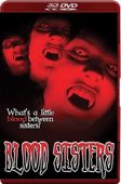 Blood Sisters (3D DVD)