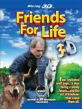 Friends for Life (3D Blu-Ray)